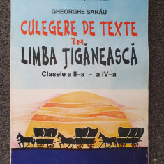 CULEGERE DE TEXTE IN LIMBA TIGANEASCA Clasele a II-a - a IV-a - Sarau