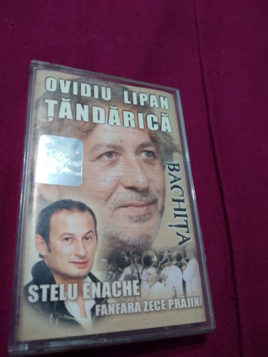 CASETA OVIDIU LIPAN TANDARICA-BACHITA /FORMATIA ZECE PRAJINI RARA!! ORIGINALA