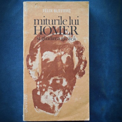 MITURILE LUI HOMER SI GANDIREA GREACA - FELIX BUFFIERE foto