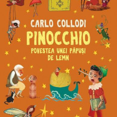 Pinocchio. Povestea unei păpuși de lemn - Paperback brosat - Carlo Collodi - Humanitas