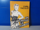 Cumpara ieftin Chiril Tricolici - Un cartus la butoniera / C5