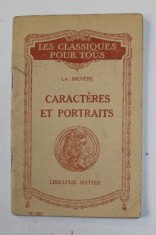 LA BRUYERE , CARACTERS ET PORTRAITS - EXTRAIT DES OEUVRES DE LA BRUYERE par R. RADOUANT , 1932 foto