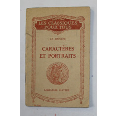 LA BRUYERE , CARACTERS ET PORTRAITS - EXTRAIT DES OEUVRES DE LA BRUYERE par R. RADOUANT , 1932