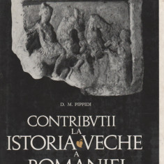D. M. Pippidi - Contributii la istoria veche a Romaniei