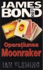 Ian Fleming - Operatiunea Moonraker, James Bond, Rao, Politist, Romana, Buna