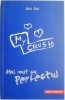 Mai mult ca Perfectul &ndash; Aivi Dal - Roman Beletristica