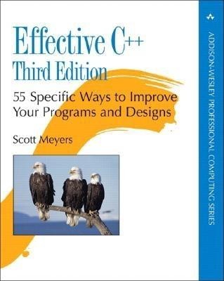Effective C++: 55 Specific Ways to Improve Your Programs and Designs foto