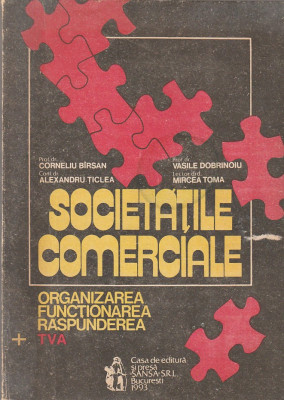 C. BIRSAN - SOCIETATILE COMERCIALE (ORGANIZAREA, FUNCTIONAREA, RASPUNDEREA) foto