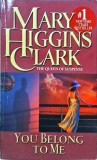 Mary Higgins Clark - You belong to me