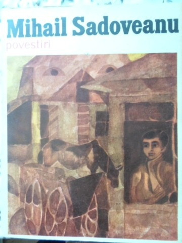 POVESTIRI. EDITIE ILUSTRATA DE VASILE SOCOLIUC-MIHAIL SADOVEANU-226621