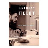 The Selected Letters of Anthony Hecht