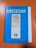 Abecedar, editat in Romania cu prilejul centenarului Ion Creanga. Anastatica a Editiei A Doua 1868