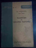 Transpuneri Pe Circuitele Telefonice, Nr 11 - Ing. I. Constantinescu, Ing. C. Frimu ,540649