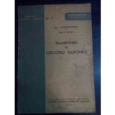 Transpuneri Pe Circuitele Telefonice, Nr 11 - Ing. I. Constantinescu, Ing. C. Frimu ,540649