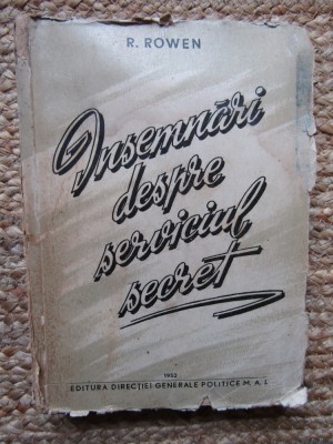 INSEMNARI DESPRE SERVICIUL SECRET - R.ROWEN foto