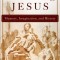 Constructing Jesus: Memory, Imagination, and History