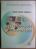 Defectologie si logopedie / Monica Delicia Avramescu