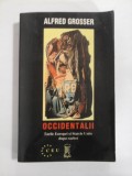 OCCIDENTALII - ALFRED GROSSER