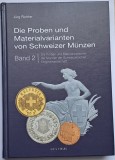 Die Proben und Materialvarianten von Schweizer M&uuml;nzen, Band 2