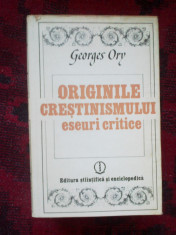 a7 ORIGINILE CRESTINISMULUI ESEURI CRITICE - GEORGES ORY foto