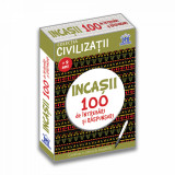 Civilizatii - Incasii - 100 de intrebari si raspunsuri - Gabriela Girmacea