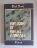 Emil Onet - Virusuri și viroze animale - Vol.1