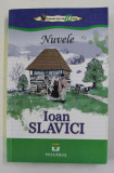 NUVELE de IOAN SLAVICI , COLECTIA &#039; ELEVI DE 10 PLUS &#039; , 2014