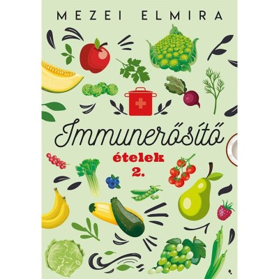 Immunerős&amp;iacute;tő &amp;eacute;telek 2. - Mezei Elmira foto