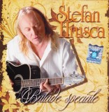 CD Folk: Stefan Hrusca - Balade speciale ( 2007, original, stare foate buna )