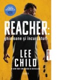 Reacher: Ghinioane si incurcaturi - Lee Child, Constantin Dumitru-Palcus