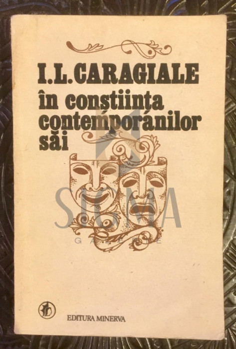 I. L. CARAGIALE IN CONSTIINTA CONTEMPORANILOR SAI