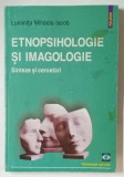 ETNOPSIHOLOGIE SI IMAGOLOGIE , SINTEZE SI CERCETARI de LUMINITA MIHAELA IACOB 2003 *PREZINTA HALOURI DE APA