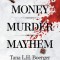 Money, Murder, Mayhem
