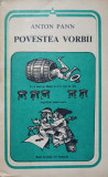 Povestea Vorbii - Anton Pann - Poezie, Editura Minerva 1982, Colectia Arcade, Limba Romana, Stare Buna