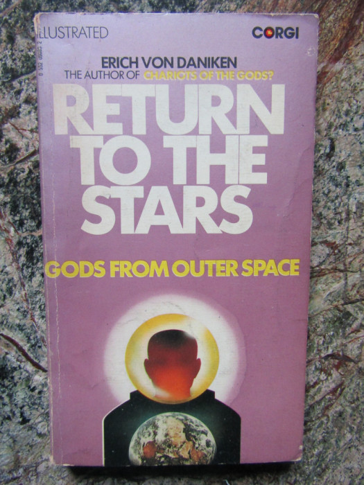 RETURN TO THE STARS - Erich Von Daniken