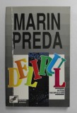 Delirul - Marin Preda - Editura Expres, 1991 - Roman Beletristica