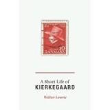 A Short Life of Kierkegaard