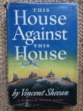 This House Against This House - Vincent Sheean