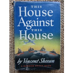 This House Against This House - Vincent Sheean