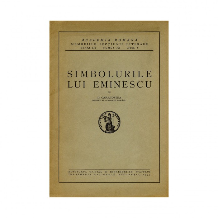D. Caracostea, Simbolurile lui Eminescu, 1939