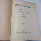 MATHEI M.DRAGHICESCU.O VIATA INCHNATA BINELUI-VIRGILIU N.DRAGHICEANU-1926! R1.