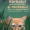 Barbatul care voia sa fie iubit si motanul care s-a indragostit de el - Thomas Leoncini