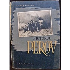 Pictorul Perov - G. Gor, V. Petrov