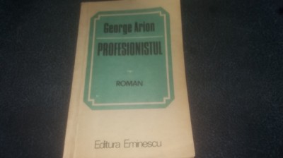 GEORGE ARION - PROFESIONISTUL foto