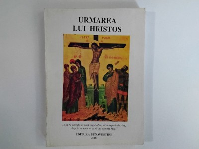 URMAREA LUI HRISTOS ( editura Bunavestire, 2000 ) foto
