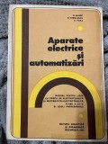 Aparate electrice si automatizări - D. Mihoc, D. Simulescu, A. Popa