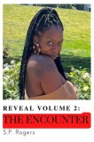 Reveal Volume 2.: The Encounter