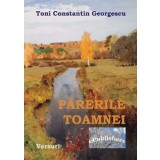 Parerile Toamnei/Toni Constantin Georgescu