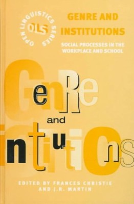 Genre and Institutions / Frances Christie (Editor), J. R. Martin (Editor) foto