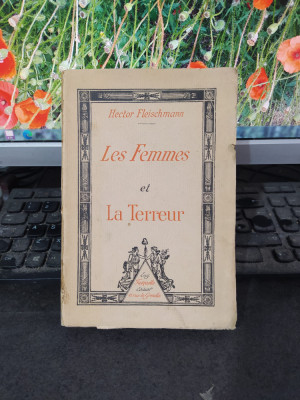 Les femmes et La Terreur Hector Fleischmann, ed. Eugene Fasquelle Paris 1910 136 foto